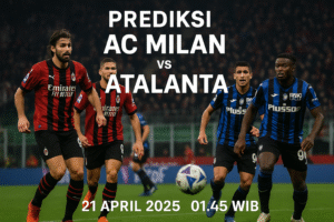 🔥 Prediksi Pertandingan AC Milan vs Atalanta