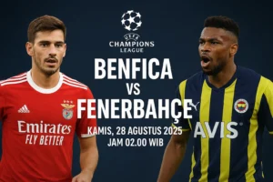 Updatebola Benfica VS Fenerbahce Kamis 28 Agustus 2025 Jam 02.00 WIB