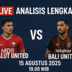 Live Analisis Lengkap Malut United vs Bali United 15 Agustus 2025