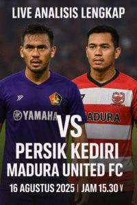 Live Analisis Lengkap Persik Kediri vs Madura United FC 16 Agustus 2025 | Jam 15.30 WIB