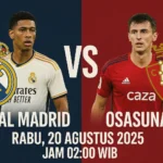 Real Madrid VS Osasuna Rabu 20 Agustus 2025 Jam 02:00 WIB