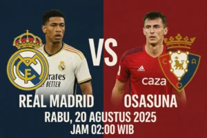 Real Madrid VS Osasuna Rabu 20 Agustus 2025 Jam 02:00 WIB