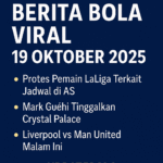 Simak berita bola viral 19 Oktober 2025 bersama Updatebola. Aksi protes pemain LaLiga, transfer besar, dan jadwal pertandingan besar hari ini.