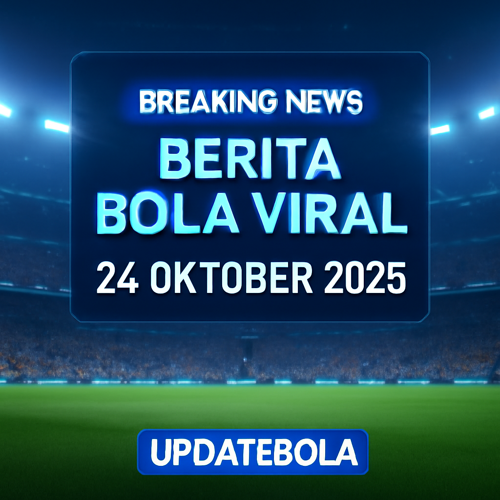 Dapatkan berita bola viral 24 Oktober 2025 terpanas dari Updatebola. Drama El Clasico, rumor Xabi Alonso, hasil Liga Champions, & update Timnas terbaru.