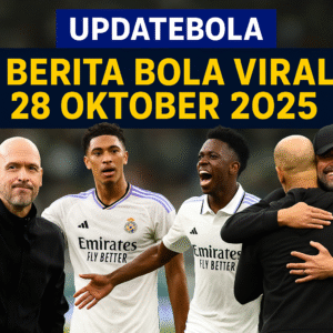 Simak berita bola viral 28 Oktober 2025 bersama Updatebola. Sorotan laga panas, hasil mengejutkan, dan momen viral dari sepak bola dunia hari ini.