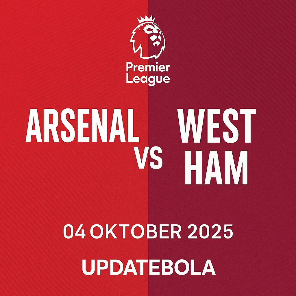Prediksi Arsenal vs West Ham 04 Oktober 2025. Derby London panas di Emirates Stadium, analisis Updatebola parlay hari ini, line-up, duel kunci, dan prediksi skor.
