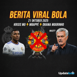Updatebola menyajikan Berita Bola Viral 21 Oktober 2025 terpanas: Saga transfer Mbappé di Madrid, kekalahan memalukan MU di Liga Champions, dan kontroversi Mourinho. Analisis mendalam Hari Ini.