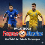 Laga France vs Ukraine bukan hanya soal skor, tapi kisah perjuangan, taktik, dan tensi emosional yang menegangkan. Analisis lengkap versi Updatebola.