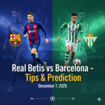 Real Betis vs Barcelona, prediksi Real Betis Barcelona, tips betting La Liga, taruhan Barcelona, taruhan Real Betis, skor akhir Barcelona