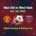 Man Utd vs West Ham, prediksi pertandingan, tips betting, Liga Inggris, taruhan sepak bola, Manchester United, West Ham United, betting tips, 5 Desember 2025