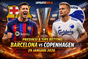 Prediksi Barcelona vs Copenhagen, Tips Betting Barcelona, Prediksi Skor Barcelona Copenhagen, Taruhan Barcelona vs Copenhagen, Liga Eropa 2026