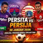 Persita vs Persija, prediksi skor Persita Persija, tips betting bola, pertandingan Persita Persija, Liga Indonesia 2026, tips taruhan, analisa pertandingan, prediksi bola Indonesia
