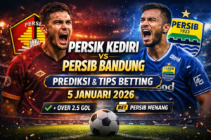 Persik Kediri, Persib Bandung, prediksi skor, tips betting, Liga 1 Indonesia, taruhan sepak bola