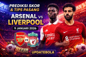 prediksi Arsenal vs Liverpool, Arsenal vs Liverpool 9 Januari 2026, skor Arsenal Liverpool, tips pasang Arsenal Liverpool, Updatebola, prediksi bola hari ini, EPL 2026