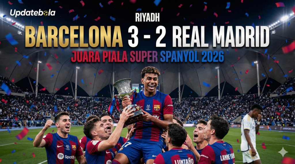 barcelona juara piala super spanyol 2026, hasil el clasico tadi malam, updatebola, real madrid vs barcelona, skor akhir barca madrid, berita bola terkini.