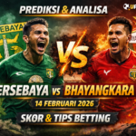 Persebaya vs Bhayangkara FC, prediksi skor Persebaya, tips betting Persebaya, Bhayangkara FC, pertandingan 14 Februari 2026, UpdateBola