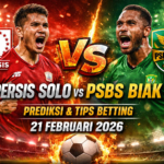 Persis Solo, PSBS Biak, prediksi skor, tips betting, analisa pertandingan, Liga Indonesia, 21 Februari 2026