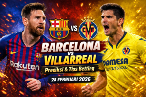 Barcelona vs Villarreal, prediksi skor Barcelona Villarreal, betting Barcelona Villarreal, tips taruhan Barcelona Villarreal, La Liga 2026