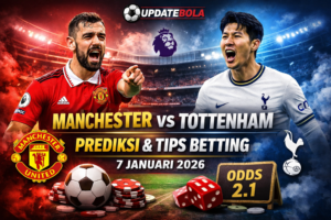 Analisa MU vs Tottenham 7 Januari 2026 | Prediksi Skor