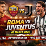 Roma vs Juventus, prediksi skor Roma Juventus, tips betting Roma Juventus, analisa pertandingan Roma Juventus, Serie A 2026.