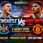 Newcastle vs Man Utd 05 Maret 2026, prediksi skor Newcastle Man Utd, tips betting Newcastle Man Utd, Premier League, UpdateBola