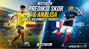 Prediksi Kolombia vs Prancis, Betting Tips Colombia vs France, Analisa Pertandingan Bola, Updatebola, Skor Kolombia vs Prancis 2026