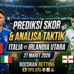 Prediksi Italia vs Irlandia Utara, tips betting bola 2026, Updatebola, analisa taktik bola, prediksi skor akurat, taruhan bola online aman, handicap Italia, Irlandia Utara