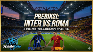 Prediksi Inter Milan vs Roma, Tips Betting Serie A, Analisa Pertandingan Inter Roma, Updatebola, Prediksi Skor Liga Italia.